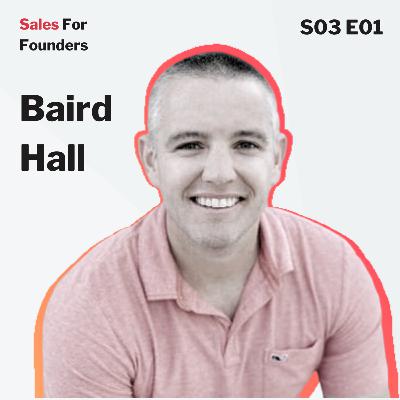 How to switch from outbound sales to inbound marketing - with Baird Hall, founder of Wavve and Zubtitle