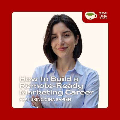 How to Build a Remote-Ready Marketing Career | Gina Sapién