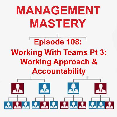 Working With Teams Pt 3: Working Approach & Accountability