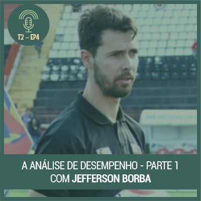 T2 Ep.4 Análise de desempenho (com Jeff Borba) - parte 1