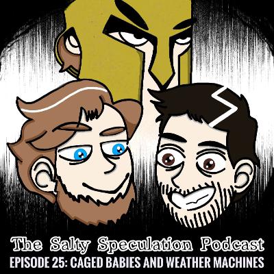 Caged Babies & Weather Machines! Caged Babies & Weather Machines!