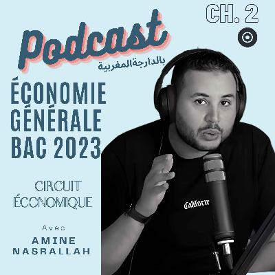 Ch 2 : le circuit économique : définition et agents économiques