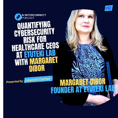Quantifying Cybersecurity Risk for Healthcare CEOs at Etuteki Lab with Margaret Dibor Quantifying Cybersecurity Risk for Healthcare CEOs at Etuteki Lab with Margaret Dibor