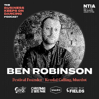 Ben Robinson:  The Highs and Lows of Running a Festival