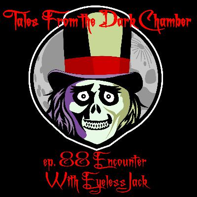 Tales From the Dark Chamber - Encounter With Eyeless Jack
