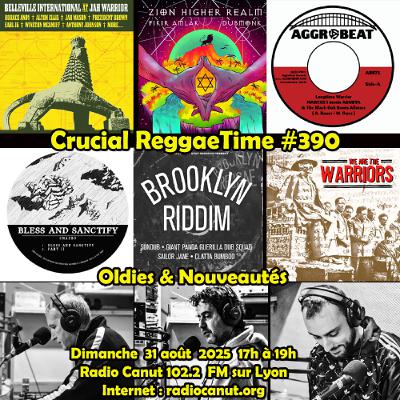 Crucial Reggae Time #390 2h 31082025 Oldies & Nouveautés
