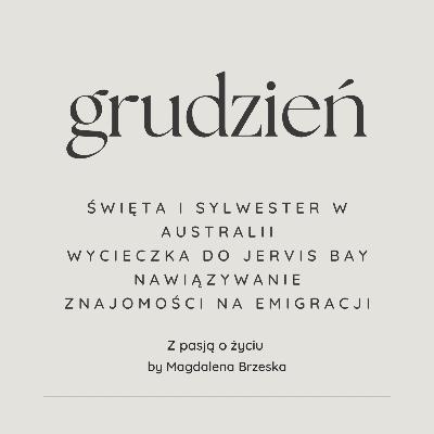 #86 Grudzień - Święta w Australii, Sylwester pod Operą, Jervis Bay.
