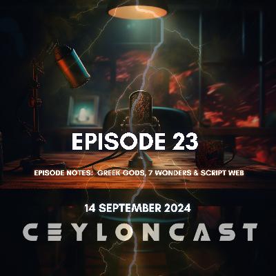 Episode 23: සීගිරිය ඇත්තටම ලෝකේ 8නි පුදුමය ද?
