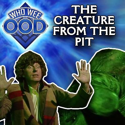That Time Doctor Who Fought a Giant Green Blob - The Creature from the Pit REVIEW - Who Wee Ood #62