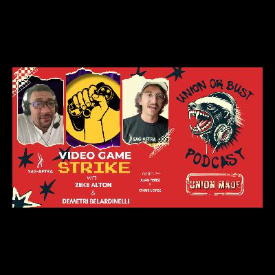 UnionorBust #34-SAG-AFTRA Video Games STRIKE! UnionorBust #34-SAG-AFTRA Video Games STRIKE!
