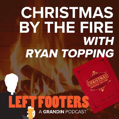Ryan Topping on Restoring Christmas Traditions & Fighting Nihilism
