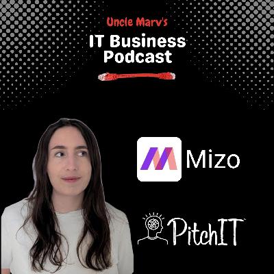 Mizo: Revolutionizing MSP Workflows (EP 889)