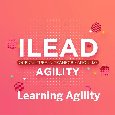 ILEAD Week - Learning Agility