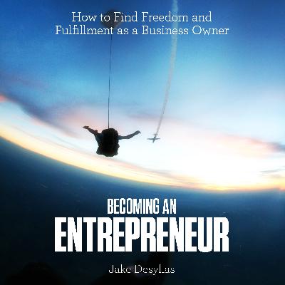 Becoming An Entrepreneur by Jake Desyllas (Full Audiobook Unabridged) Becoming An Entrepreneur by Jake Desyllas (Full Audiobook Unabridged)