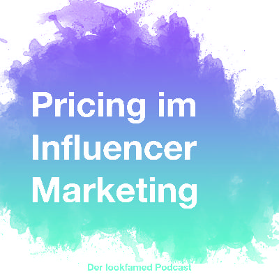 #12 Pricing im Influencer Marketing