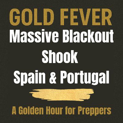Lights Out: How a Massive Blackout Shook Spain & Portugal – A Golden Hour for Preppers