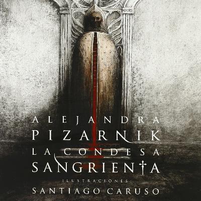 La condesa sangrienta - Alejandra Pizarnik