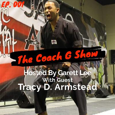 The Coach G Show - EP. 1 - Tracy Armsted