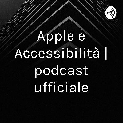 Apple e Accessibilità | podcast ufficiale (Trailer)