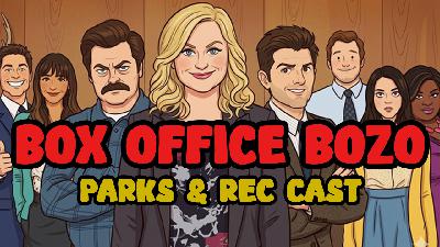 Box Office Bozo – Parks and Rec Cast