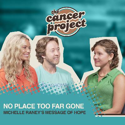 No Place Too Far Gone: Michelle Raney's Message of Hope
