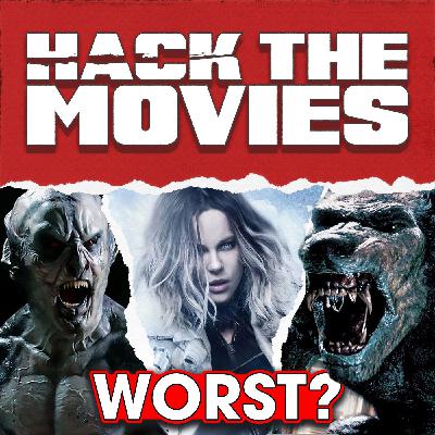 What Is The Worst Underworld Movie? - Hack The Movies (#433)
