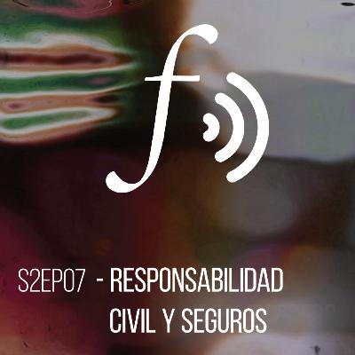 Temporada 2 Episodio 07: Responsabilidad civil y seguros Temporada 2 Episodio 07: Responsabilidad civil y seguros