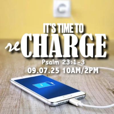 OBCM 09072025 It's Time To Recharge