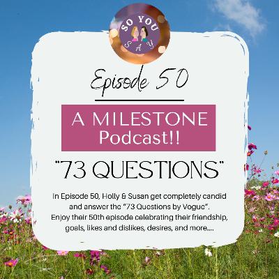 SYS: Episode 50 - A MILESTONE EPISODE: "73 Questions by Vogue"