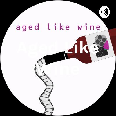 Aged Like Wine Ep 4: Good Will Hunting
