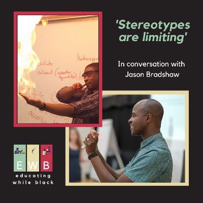 'Stereotypes are limiting', In conversation with Jason Bradshaw