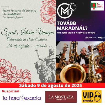 La Hora Húngara – 9 de agosto de 2025 La Hora Húngara – 9 de agosto de 2025