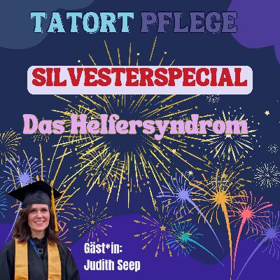 Silvesterspecial – Das Helfersyndrom