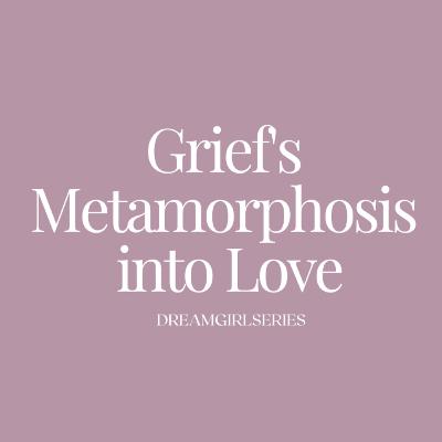 Choosing Love Beyond Grief