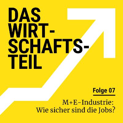 M+E-Industrie: Wie sicher sind die Jobs?