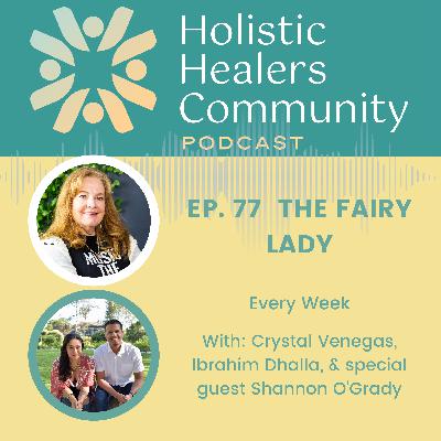 Ep. 77 The Fairy Lady