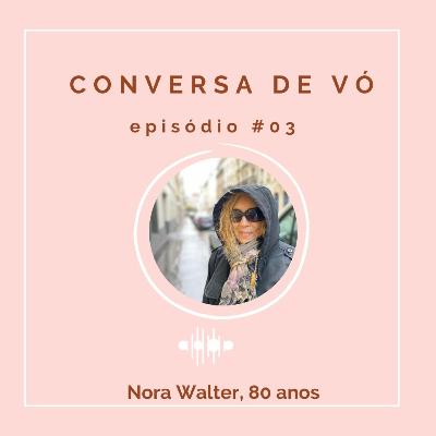 Conversa de Vó #03: Norah não gosta de tanque, só de funk Conversa de Vó #03: Norah não gosta de tanque, só de funk