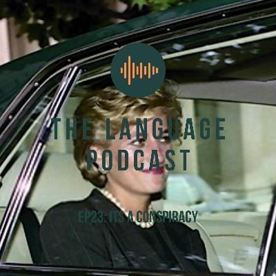 Ep23: It's A Conspiracy