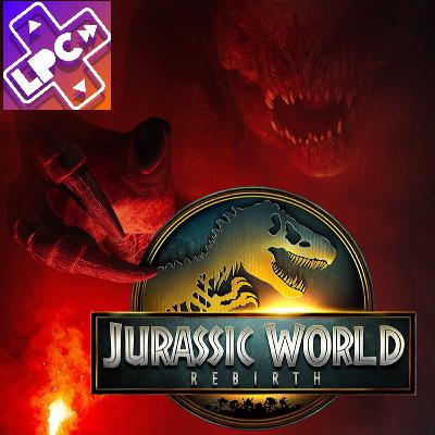 Se Extinguió la Creatividad - Jurassic World Renace - LongPlayCast#362