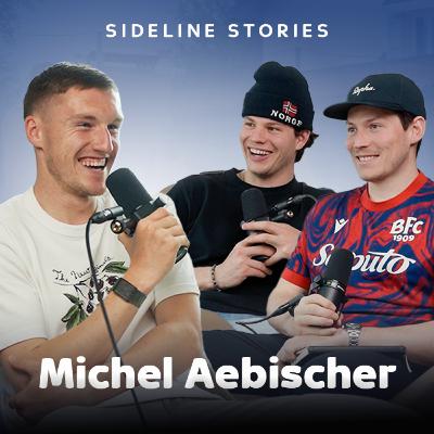 047: Michel Aebischer zwischen Käsefondue und Bolognese