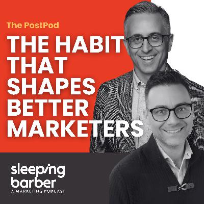 SBP 183: The PostPod - The Habit That Shapes Better Marketers SBP 183: The PostPod - The Habit That Shapes Better Marketers