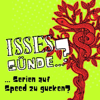 Isses Sünde … Serien auf Speed zu gucken? Isses Sünde … Serien auf Speed zu gucken?