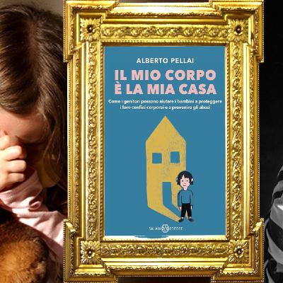 Alberto Pellai: "Il mio corpo è la mia casa"