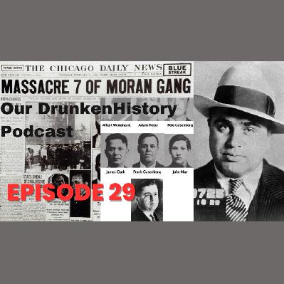 The St. Valentines Day Massacre - Episode #29