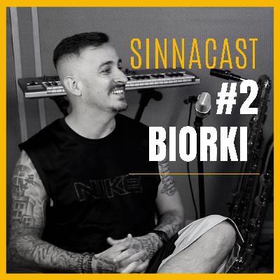 Biorki - SinnaCast #2