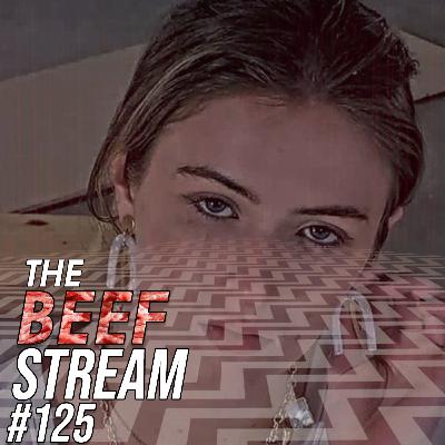 It's A Gay Show... | The BEEF STREAM #125