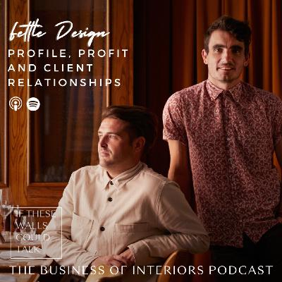 Episode 19: Profile, Profit And Client Relationships With Fettle Design