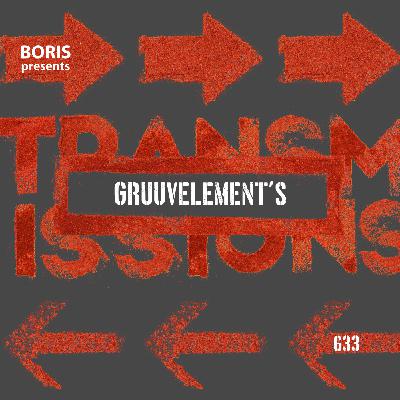 Transmissions 633 with GruuvElement's