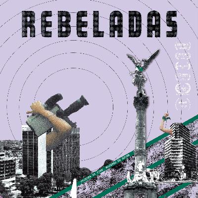 Podcast 1437. Doble Enfoque. REBELADAS. Entrevista con Andrea Gautier Sansalvador, Directora.