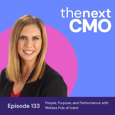 People, Purpose, and Performance with Melissa Puls of Ivanti
